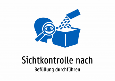 Sichtkontrolle nach - Befüllung durchführen