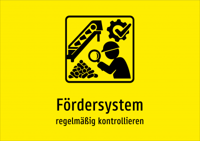 Fördersystem - regelmäßig kontrollieren