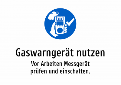 Gaswarngerät nutzen - Vor Arbeiten Messgerät prüfen und einschalten.