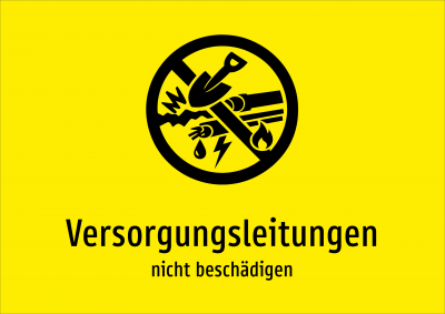 Versorgungsleitungen - nicht beschädigen