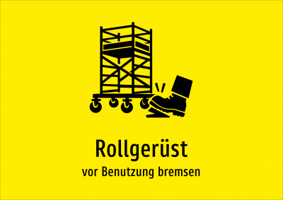 Rollgerüst - vor Benutzung bremsen
