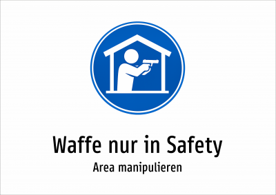 Waffe nur in Safety - Area manipulieren