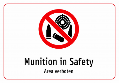 Munition in Safety - Area verboten