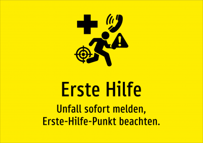 Erste Hilfe - Unfall sofort melden, Erste-Hilfe-Punkt beachten.