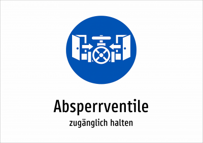 Absperrventile - zugänglich halten