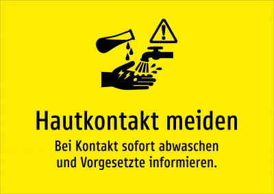 Hautkontakt meiden - Bei Kontakt sofort abwaschen und Vorgesetzte informieren.