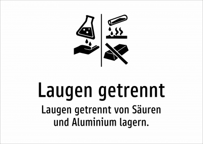 Laugen getrennt - Laugen getrennt von Säuren und Aluminium lagern.