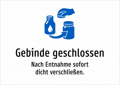 Gebinde geschlossen - Nach Entnahme sofort dicht verschließen.