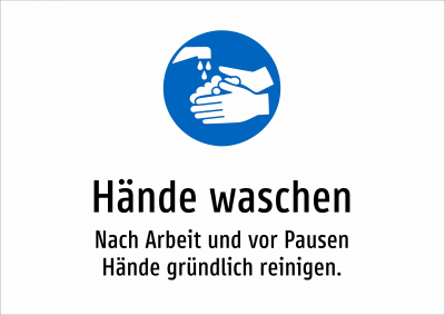 Hände waschen - Nach Arbeit und vor Pausen Hände gründlich reinigen.
