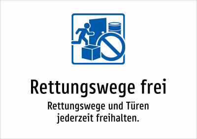 Rettungswege frei - Rettungswege und Türen jederzeit freihalten.