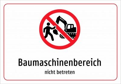 Baumaschinenbereich - nicht betreten