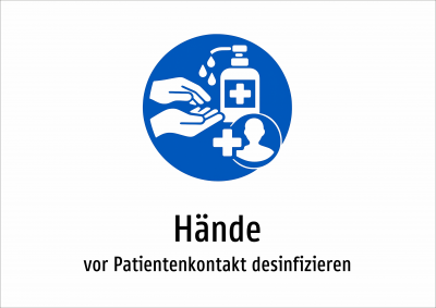Hände - vor Patientenkontakt desinfizieren