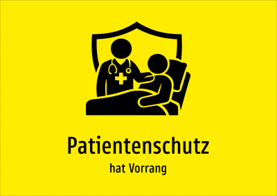 Patientenschutz - hat Vorrang
