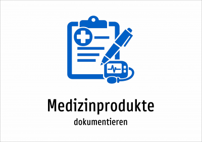 Medizinprodukte - dokumentieren