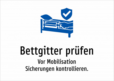 Bettgitter prüfen - Vor Mobilisation Sicherungen kontrollieren.