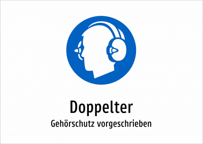 Doppelter - Gehörschutz vorgeschrieben