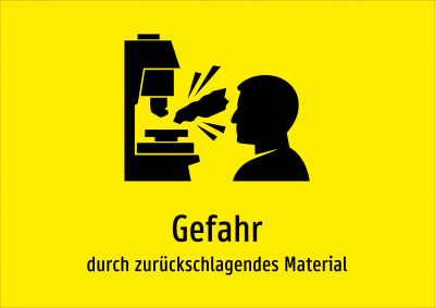 Gefahr - durch zurückschlagendes Material