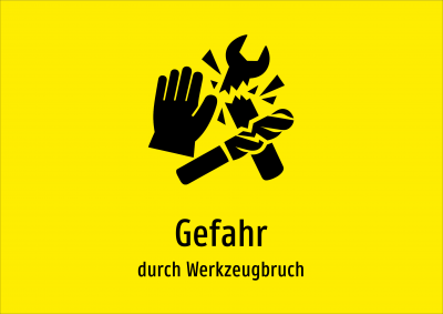 Gefahr - durch Werkzeugbruch