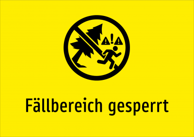 Fällbereich gesperrt