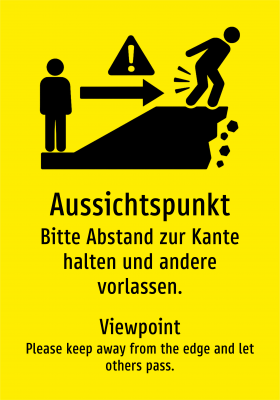 Aussichtspunkt - Bitte Abstand zur Kante halten und andere vorlassen.