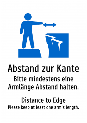 Abstand zur Kante - Bitte mindestens eine Armlänge Abstand halten.