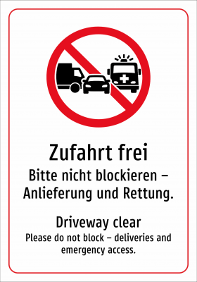 Zufahrt frei - Bitte nicht blockieren – Anlieferung und Rettung.