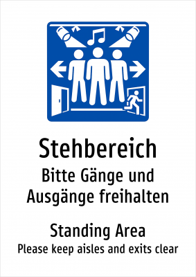 Stehbereich - Bitte Gänge und Ausgänge freihalten