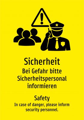Sicherheit - Bei Gefahr bitte Sicherheitspersonal informieren