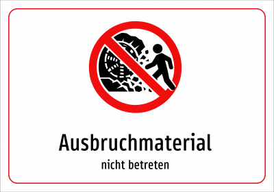 Ausbruchmaterial - nicht betreten