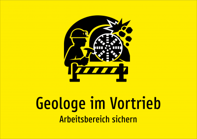 Geologe im Vortrieb - Arbeitsbereich sichern
