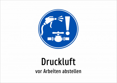 Druckluft - vor Arbeiten abstellen