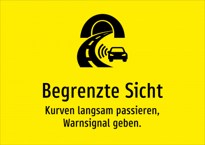 Begrenzte Sicht - Kurven langsam passieren, Warnsignal geben.