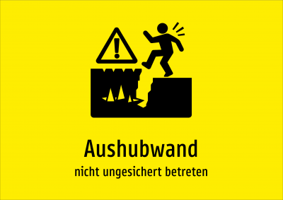 Aushubwand - nicht ungesichert betreten