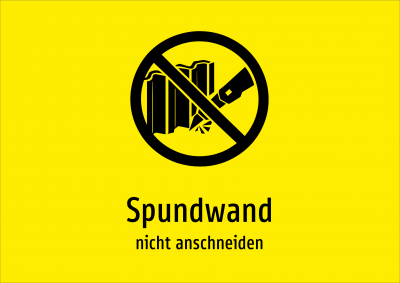 Spundwand - nicht anschneiden