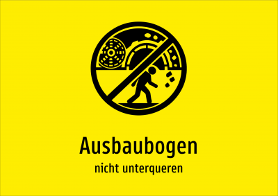 Ausbaubogen - nicht unterqueren