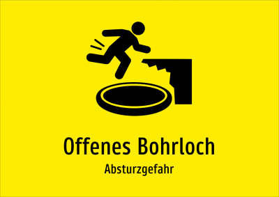 Offenes Bohrloch - Absturzgefahr
