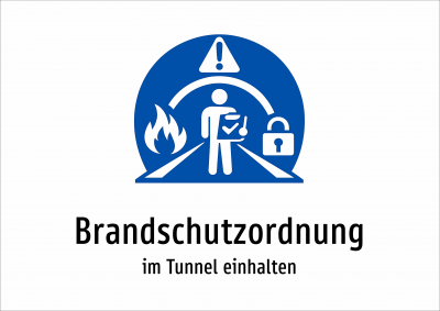 Brandschutzordnung - im Tunnel einhalten