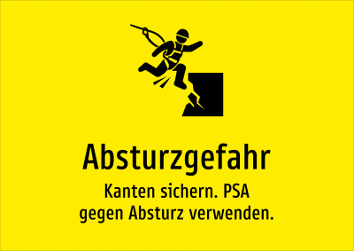 Absturzgefahr - Kanten sichern. PSA gegen Absturz verwenden.