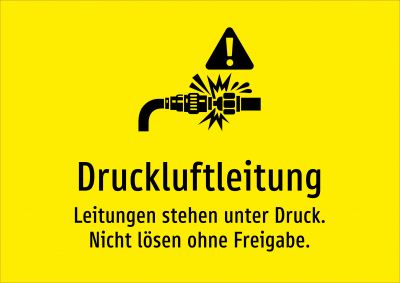 Druckluftleitung - Leitungen stehen unter Druck. Nicht lösen ohne Freigabe.