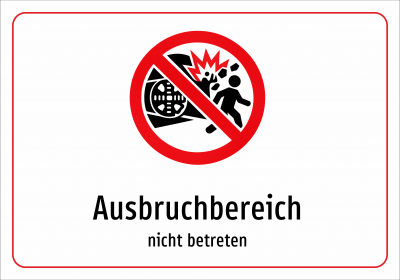 Ausbruchbereich - nicht betreten