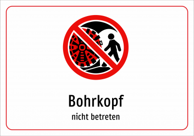 Bohrkopf - nicht betreten