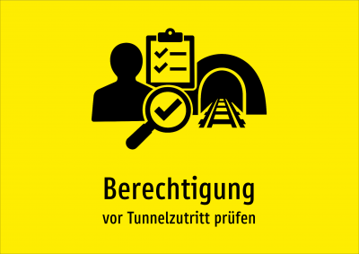 Berechtigung - vor Tunnelzutritt prüfen