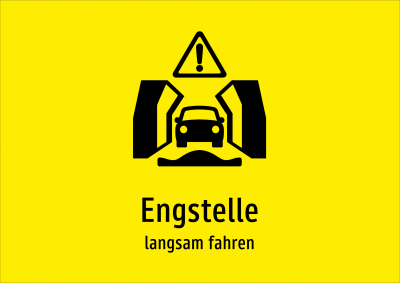 Engstelle - langsam fahren