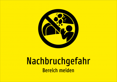 Nachbruchgefahr - Bereich meiden