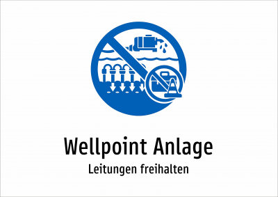Wellpoint Anlage - Leitungen freihalten