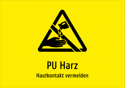 PU Harz - Hautkontakt vermeiden