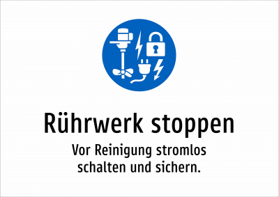 Rührwerk stoppen - Vor Reinigung stromlos schalten und sichern.