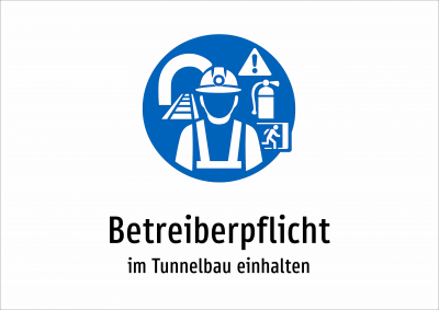 Betreiberpflicht - im Tunnelbau einhalten