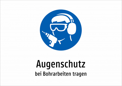 Augenschutz - bei Bohrarbeiten tragen