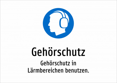 Gehörschutz - Gehörschutz in Lärmbereichen benutzen.